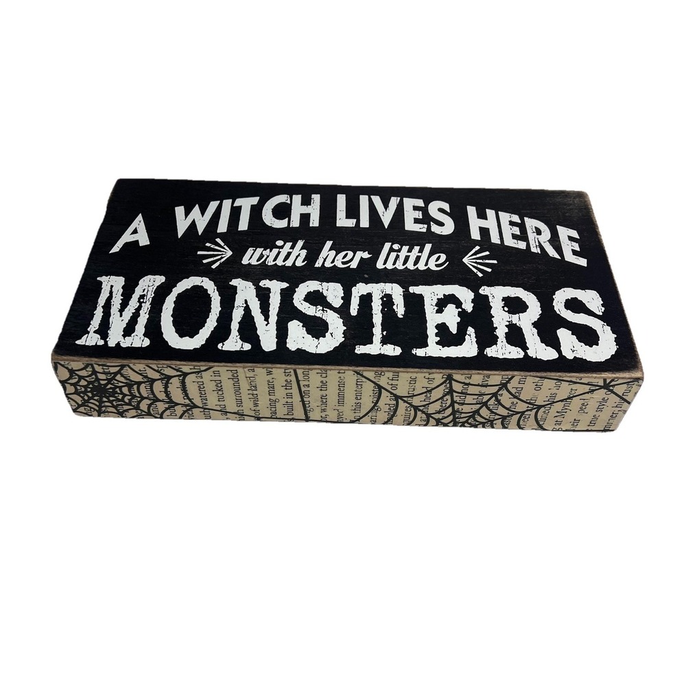 "A Witch Loves Here With Her Little Monsters " Sign Black 10" X 5" Halloween